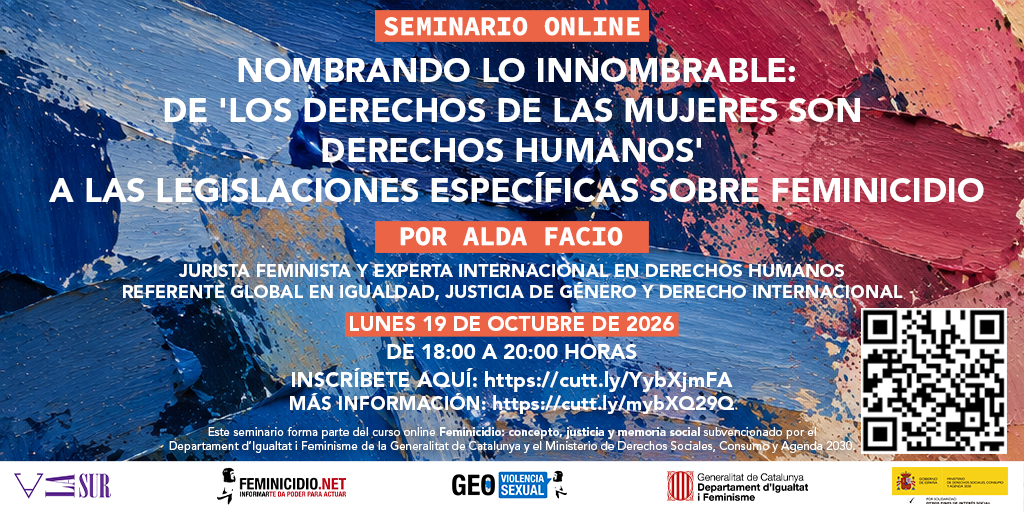 Seminario Web: Nombrando lo innombrable: de 'los derechos de las mujeres son derechos humanos' a las legislaciones específicas sobre feminicidio