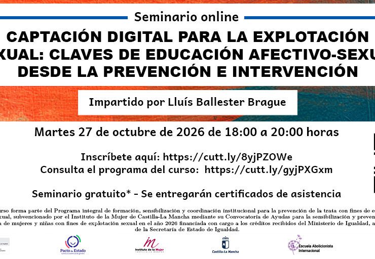 Seminario Captación digital para la explotación sexual: Claves de educación afectivo-sexual desde la prevención e intervención.