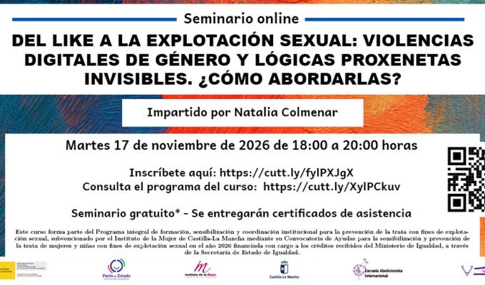 Seminario Del like a la explotación sexual: violencias digitales de género y lógicas proxenetas invisibles. ¿Cómo abordarlas?