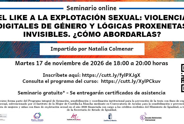 Seminario Del like a la explotación sexual: violencias digitales de género y lógicas proxenetas invisibles. ¿Cómo abordarlas?